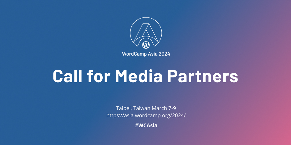 Call for Media Partners is now open!