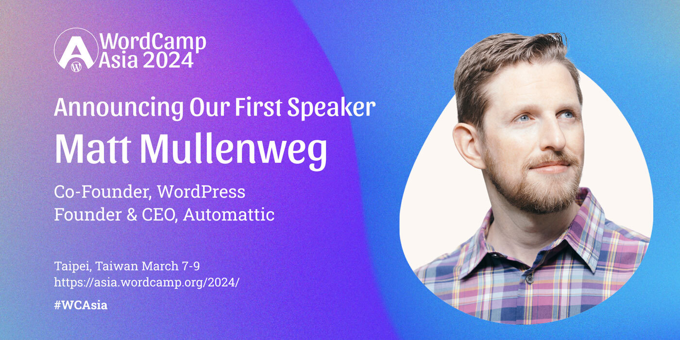 Announcing Our First Speaker – Matt Mullenweg