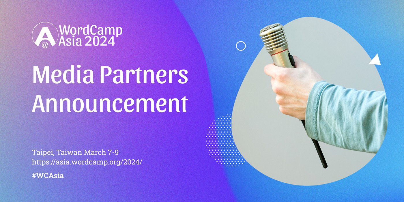 Meet the Media Partners for WordCamp Asia 2024