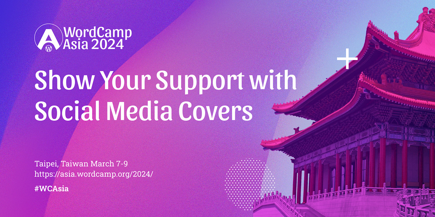 Hot off the Press- WordCamp Asia 2024 Social Media Covers