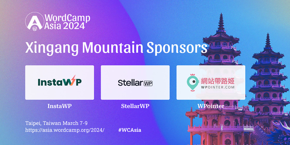 Thanks to Xingang Mountain Sponsors – InstaWP, StellarWP, and WPointer