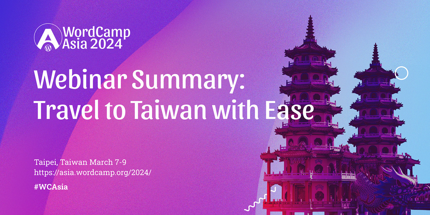 Webinar Summary: Travel to Taiwan with Ease