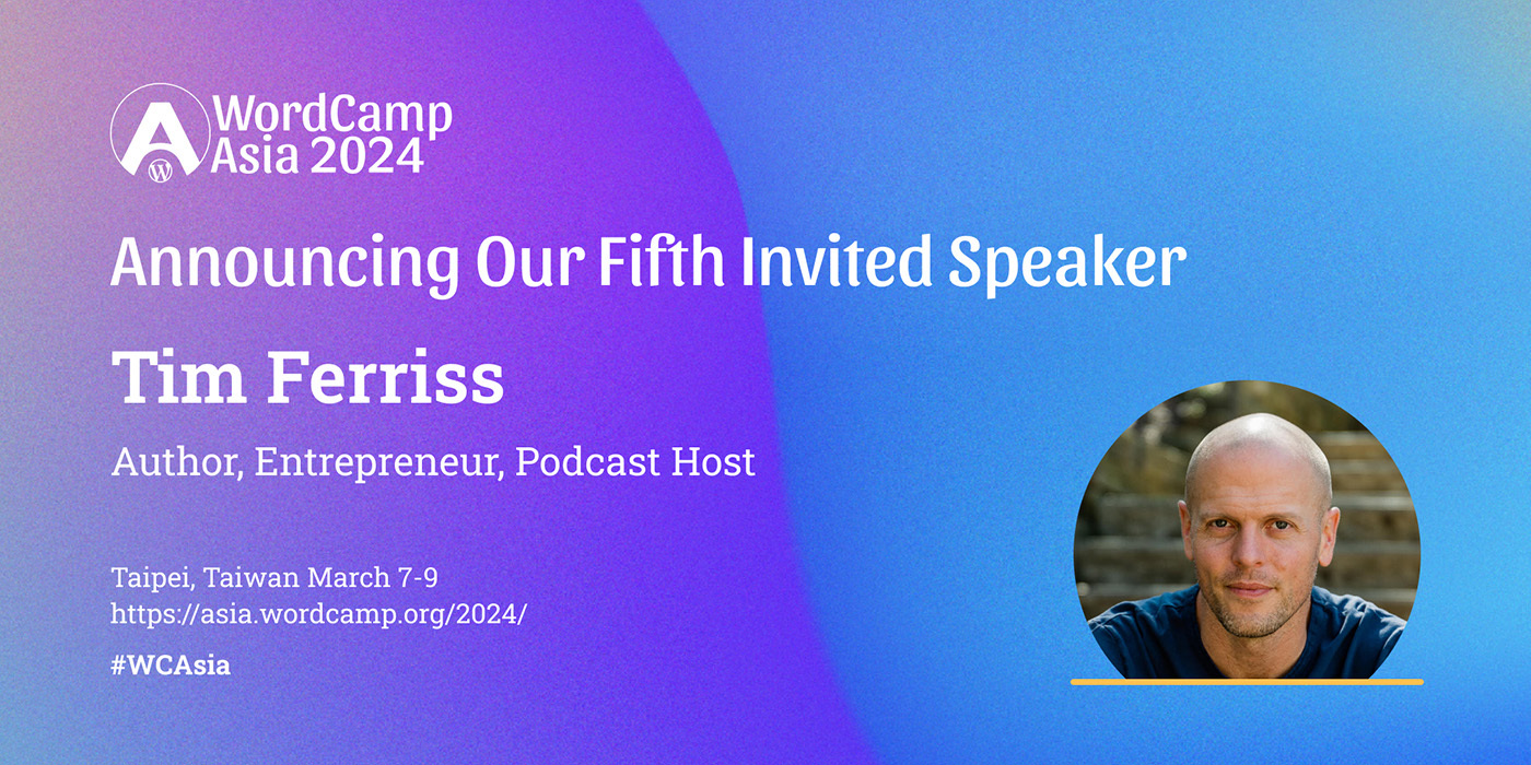 Announcing Our Fifth Invited Speaker: Tim Ferriss