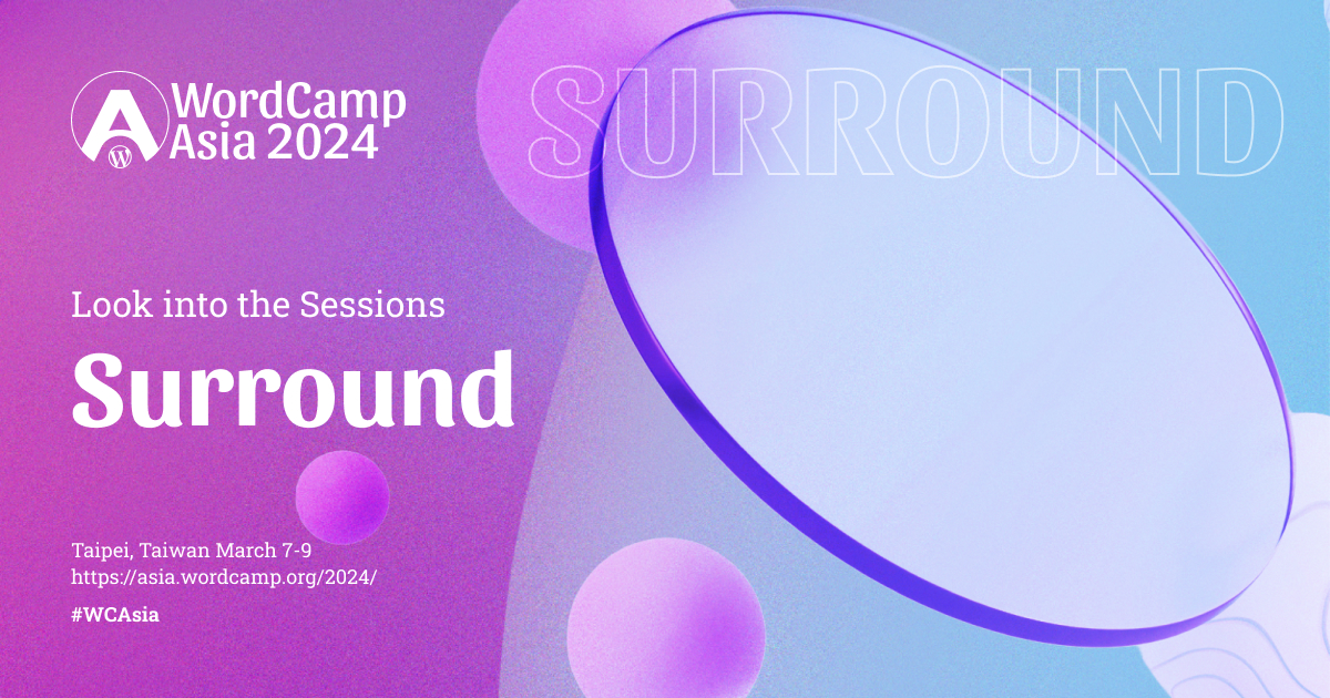 Navigating WordCamp Asia 2024 Sessions – Surround Categories