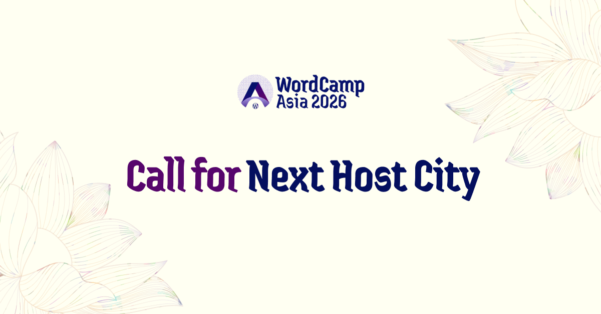 Call for Host City for WordCamp Asia 2027