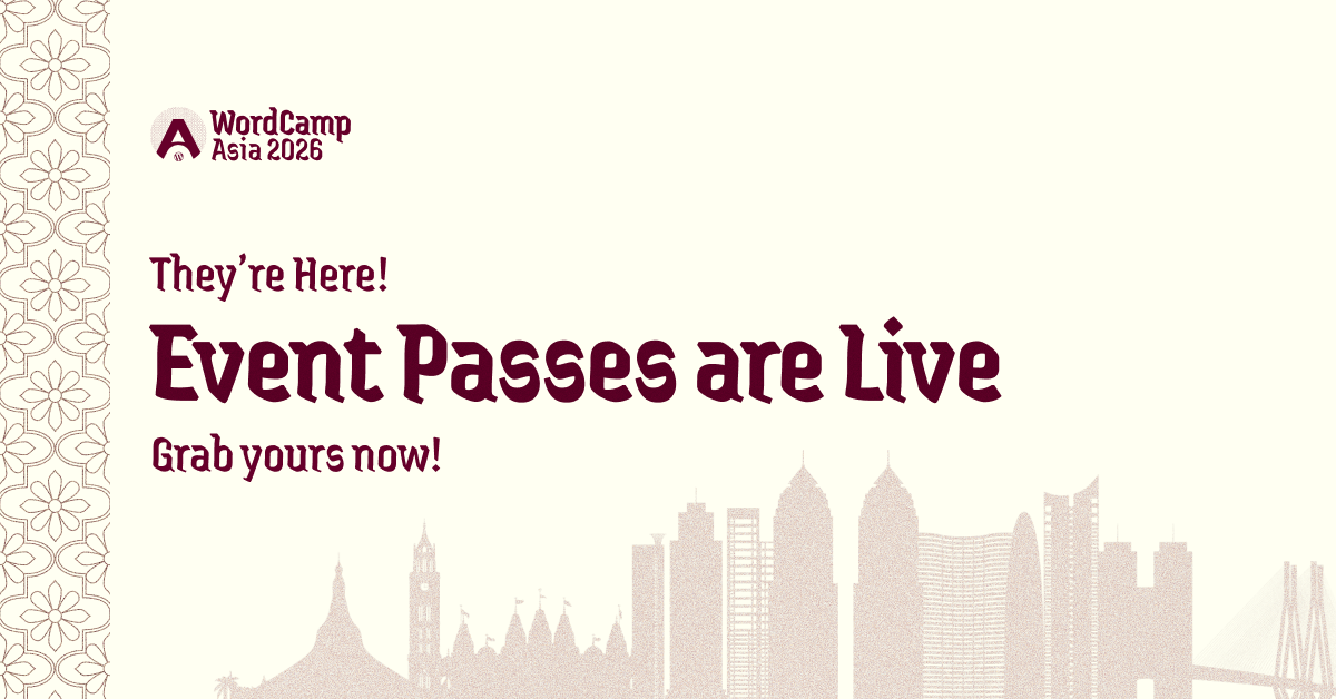 First Batch of Event Passes for WordCamp Asia 2026 Now Available 