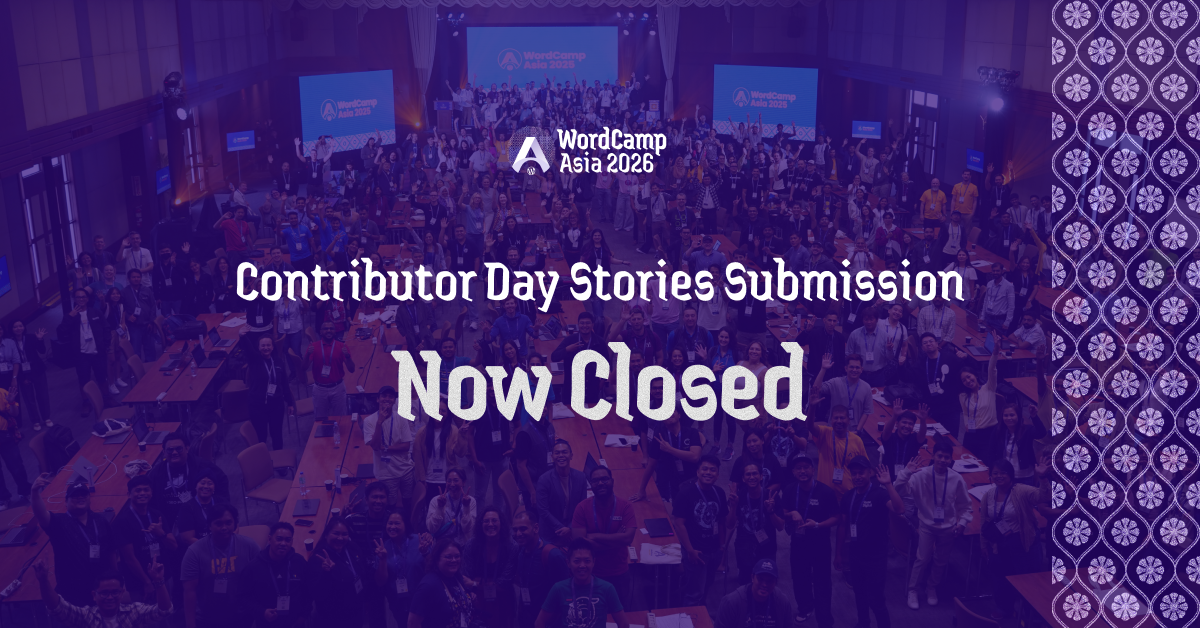 WordCamp Asia 2026 announcement graphic showing a full Contributor Day hall with the text ‘Contributor Day Stories Submission Now Closed.’