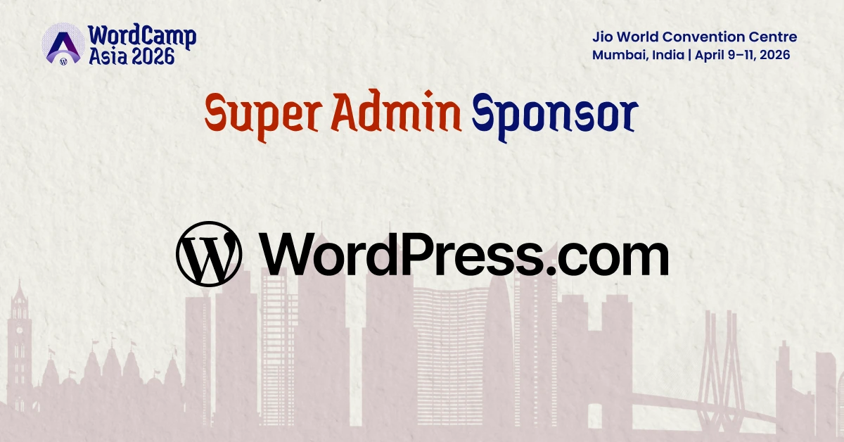 Thank You to our Super Admin Sponsor – WordPress.com