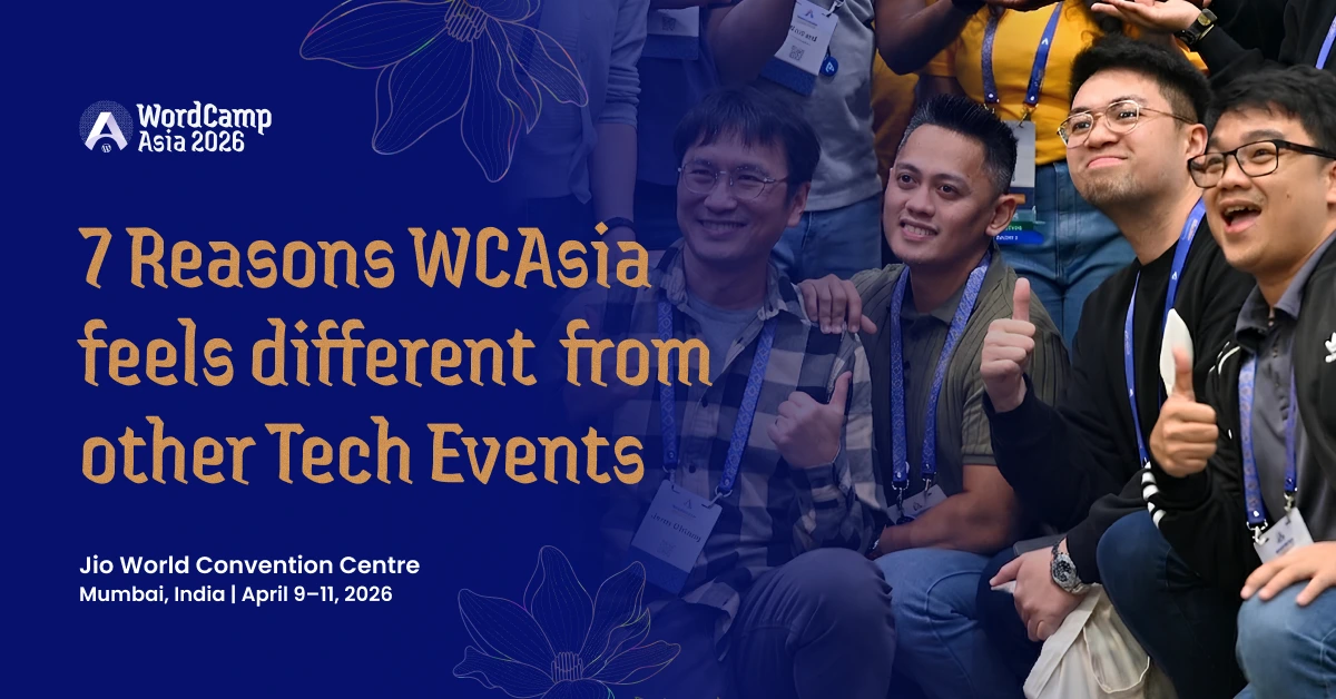 7 Reasons WordCamp Feels Different From Other Tech Events