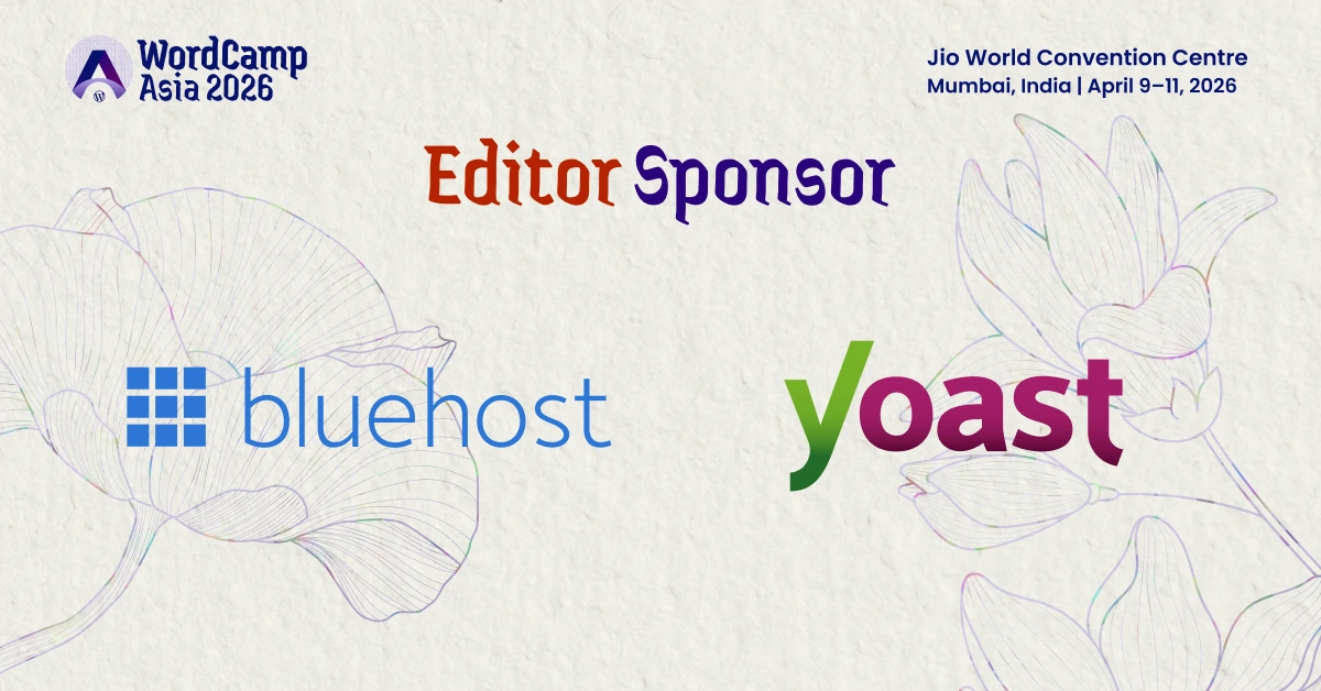 Thanks to Editor Sponsors Bluehost & Yoast