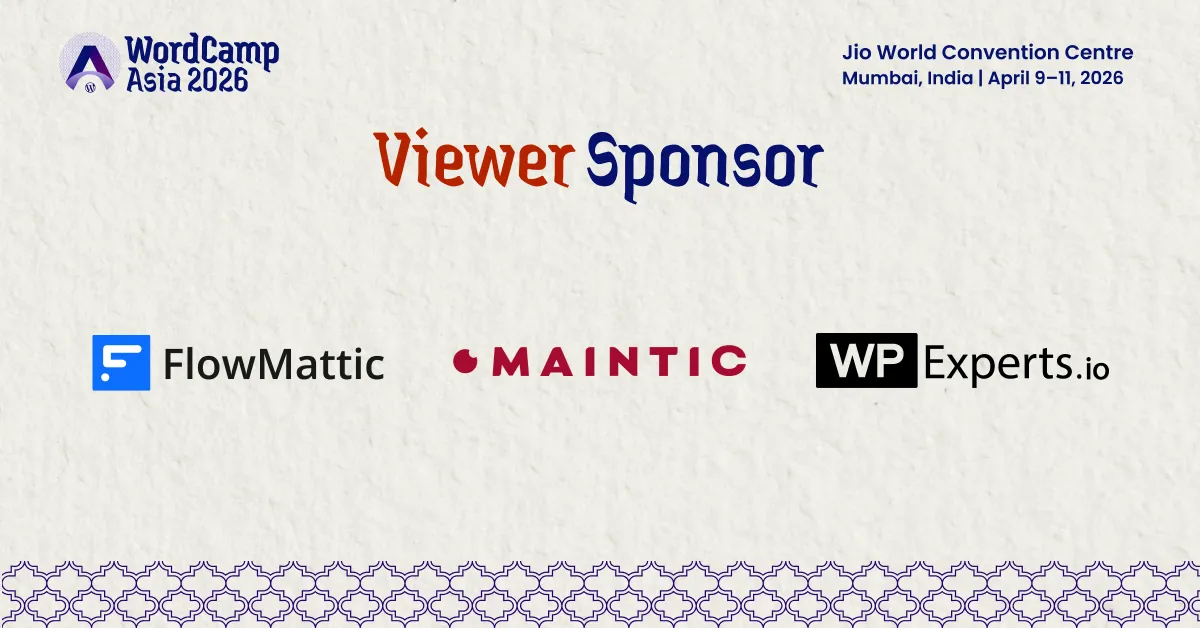 Thanks to Our Viewer Sponsors FlowMattic, Maintic and WPExperts.io