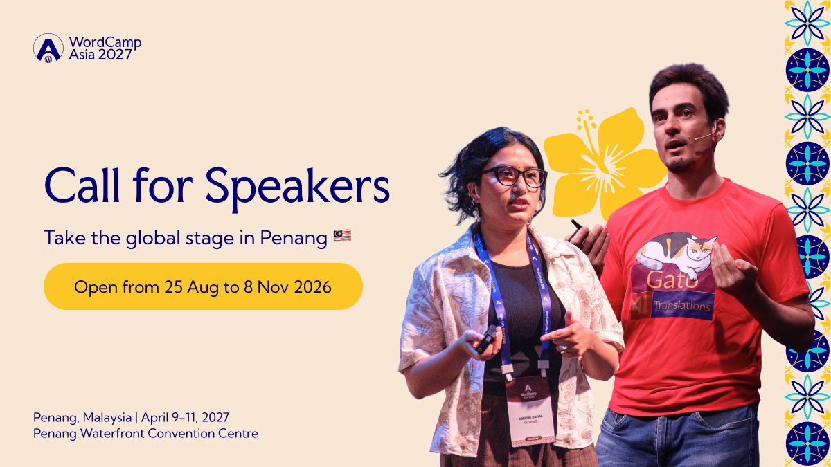 Speak at WordCamp Asia 2027 – Penang, Malaysia